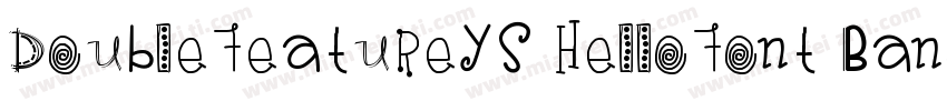 DoubleFeatureYS HelloFont BangBangT字体转换
